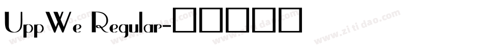 UppWe Regular字体转换